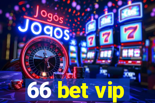 66 bet vip